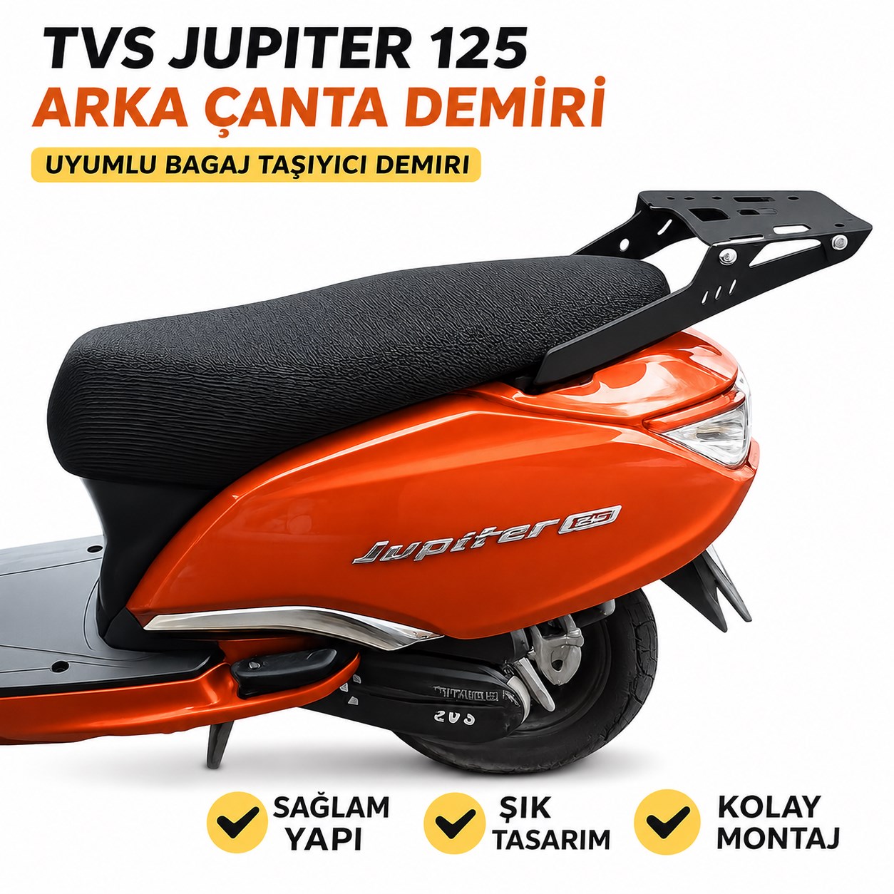 ÇANTA DEMİRİ PORTBAĞAJ DEMİRİ - TVS JUPİTER 125